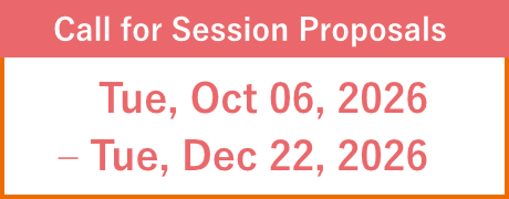 Call for Session Proposals: Tue, Oct 06, 2026 – Tue, Dec 22, 2026